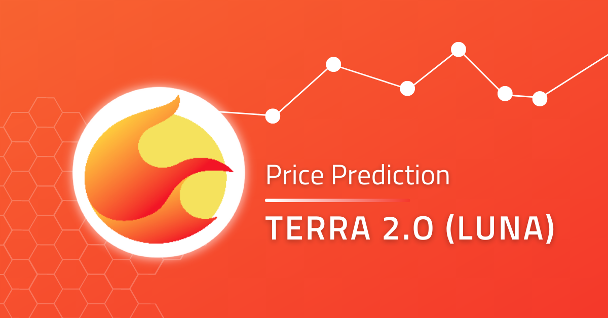 TERRA 2.0 Price Prediction 2023, 2024, 2025: Will LUNA Recover The $10 Mark?