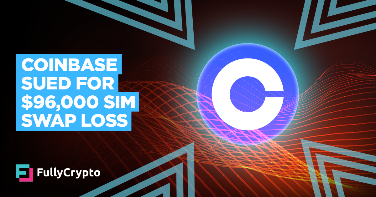 Coinbase Denies Responsibility for $96,000 SIM Swap Loss